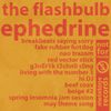 The Flashbulb - Ephedrine