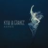 Kyla La Grange - Ashes
