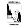 Car Seat Headrest - Washed Over Graves