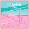 한 [HAN] - Maybe