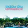 Brazilian Girls - Let's Make Love