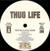 Thug Life - Pour Out A Little Liquour