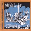 Kudgel - Sea Monkee