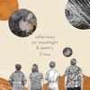 The Ridleys - Reflections on Moonlight & Poetry
