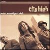 City High - What Would You Do?