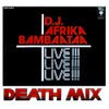 D.J. Afrika Bambaataa - Death Mix