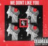 Classify - WE DONT LIKE YOU