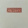 Empress - Empress