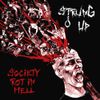 Strung Up - Society Rot in Hell