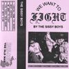 The Sissy Boys - We Want to Fight