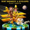 Dirt Monkey - Flat Earth