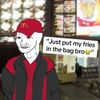 Lilbittacringe - Just Put The Fries In The Bag Bro