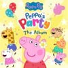 Peppa Pig - Peppa&rsquo;s Party! The Album