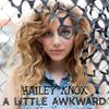 Hailey Knox - A Little Awkward