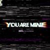 S3RL - You Are Mine