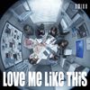NMIXX - Love Me Like This