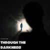 WE BLE$$ED - Through The Darkness