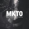 MKTO - Superstitious