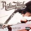 Jarabe Kidd - Ridding High