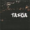 Taiga - Taiga