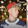 mgk - There's Your Trouble - Spotify Singles
