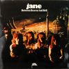 Jane - Between Heaven And Hell
