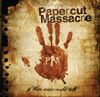 Papercut Massacre - If These Scars Could Talk