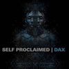 Dax - Self Proclaimed