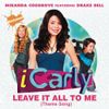 Miranda Cosgrove - Leave It All to Me
