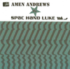 Amen Andrews Vs. Spac Hand Luke - Amen Andrews vs. Spac Hand Luke