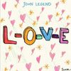 John Legend - L-O-V-E