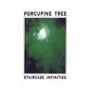 Porcupine Tree - Staircase Infinities