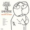 A Little Gang of the Universe