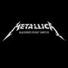 Metallica - Blackened Friday Sampler