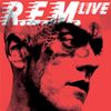 R.E.M. - R.E.M. Live