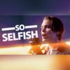 Roomie - So Selfish