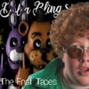 Dolla Bling$ - The Fnaf Tapes