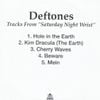 Deftones - Tracks from "Saturday Night Wrist"