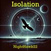 Nighthawk22 - Isolation