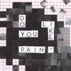 Nilüfer Yanya - Do you like Pain?