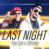 Fox Szn - Last Night