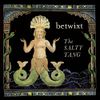 Betwixt - The Salty Tang