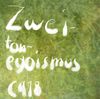 C418 - zweitonegoismus