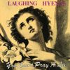 Laughing Hyenas - You Can't Pray a Lie
