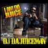 OJ Da Juiceman - I Am Da Juice