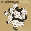 Attack In Black - Marriage