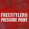 Freestylers - Pressure Point