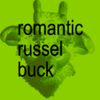 r u s s e l b u c k - Everything is romantic (russelbuck remix)