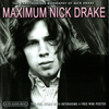 Nick Drake - Maximum Nick Drake