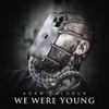 Adam Calhoun - We Were Young